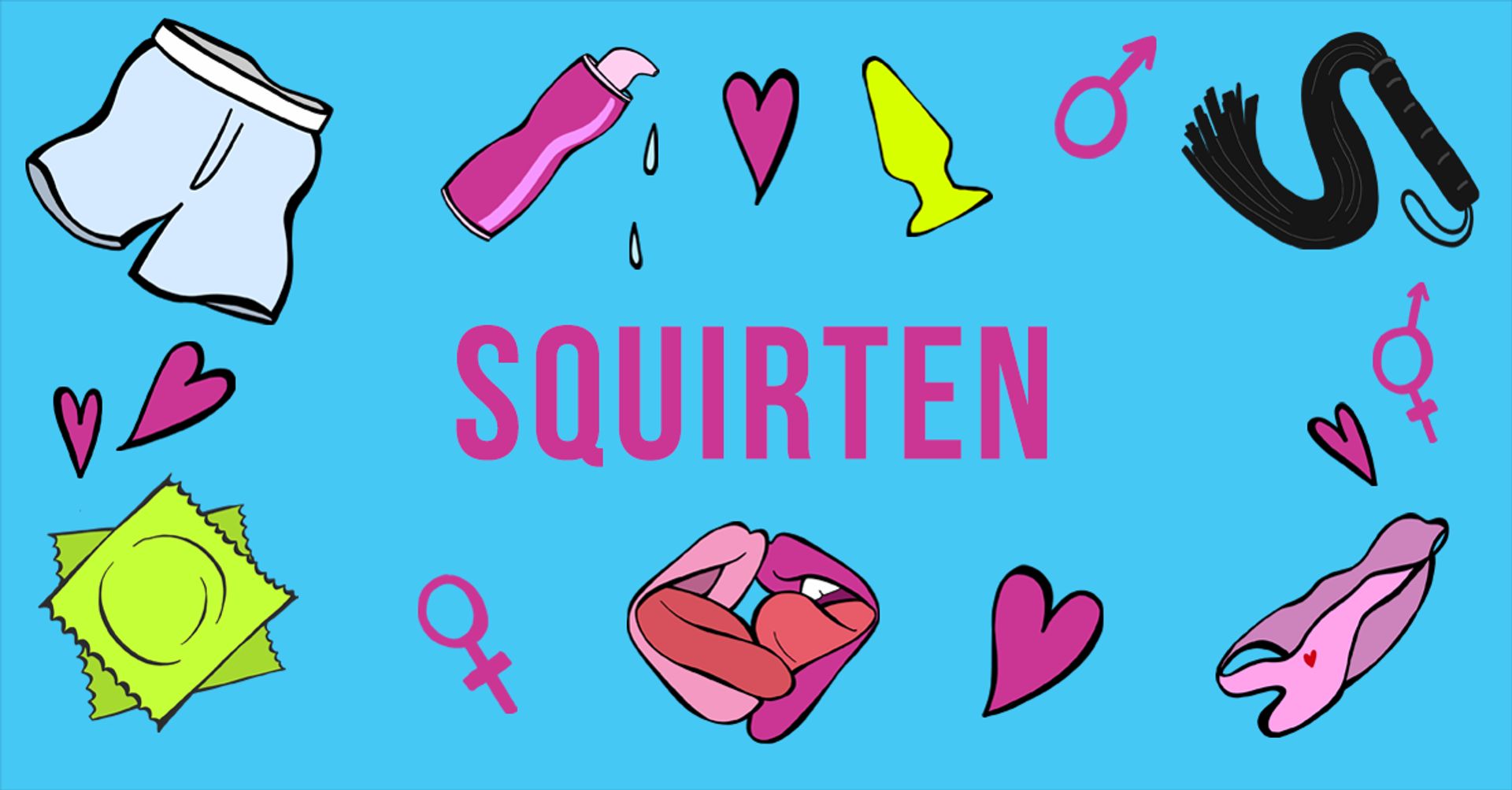 Squirten - Seks and Drugs woordenboek - Spuiten en Slikken afbeelding